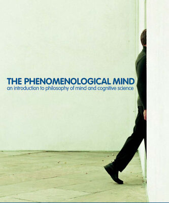 خرید و دانلود نسخه کامل کتاب The Phenomenological Mind: An Introduction to Philosophy of Mind and Cognitive Science