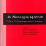 خرید و دانلود نسخه کامل کتاب The Phonological Spectrum, Volume II: Suprasegmental Structure