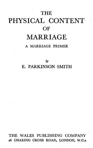 خرید و دانلود نسخه کامل کتاب The Physical Content of Marriage a Guide for the Engaged and Newly-Married Couple_68b38c27da23b.jpeg خرید و دانلود نسخه کامل کتاب The Physical Content of Marriage a Guide for the Engaged and Newly-Married Couple