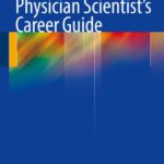 خرید و دانلود نسخه کامل کتاب The Physician Scientist’s Career Guide