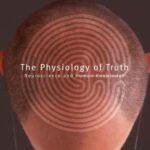 خرید و دانلود نسخه کامل کتاب The Physiology of Truth: Neuroscience and Human Knowledge