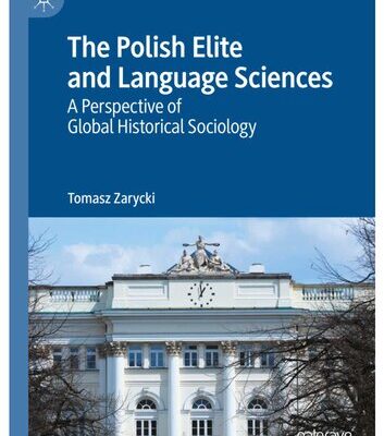 خرید و دانلود نسخه کامل کتاب The Polish Elite and Language Sciences : A Perspective of Global Historical Sociology