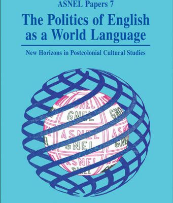 خرید و دانلود نسخه کامل کتاب The Politics of English as a World Language: New Horizons in Postcolonial Cultural Studies (Cross Cultures 65)