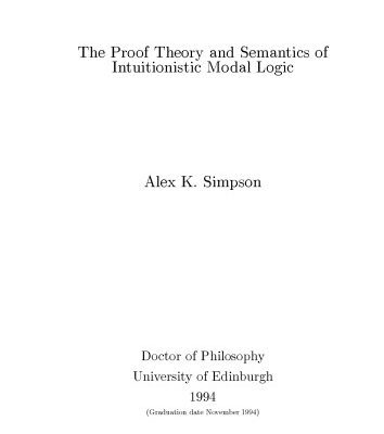 خرید و دانلود نسخه کامل کتاب The Proof Theory and Semantics of Intuitionistic Modal Logic [PhD Thesis]