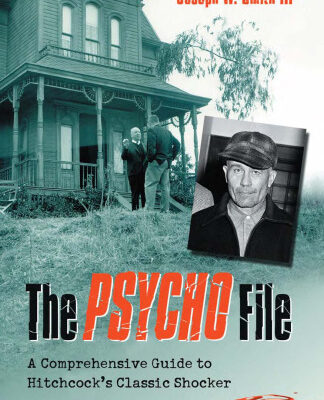 خرید و دانلود نسخه کامل کتاب The Psycho File: A Comprehensive Guide to Hitchcock’s Classic Shocker