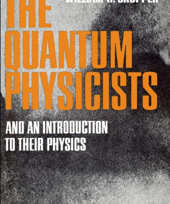 خرید و دانلود نسخه کامل کتاب The Quantum Physicists: And an Introduction to Their Physics