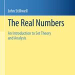خرید و دانلود نسخه کامل کتاب The Real Numbers: An Introduction to Set Theory and Analysis