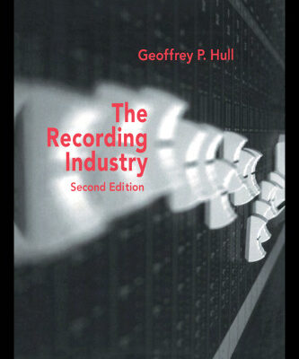 خرید و دانلود نسخه کامل کتاب The Recording Industry: 2nd Edition