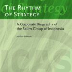 خرید و دانلود نسخه کامل کتاب The Rhythm of Strategy: A Corporate Biography of the Salim Group of Indonesia (ICAS Publications)