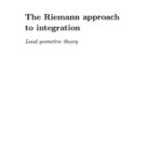 خرید و دانلود نسخه کامل کتاب The Riemann approach to integration: local geometric theory