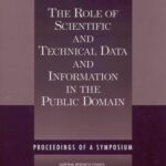 خرید و دانلود نسخه کامل کتاب The Role of Scientific and Technical Data and Information in the Public Domain: Proceedings of a Symposium
