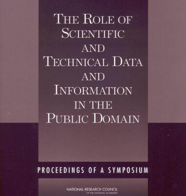 خرید و دانلود نسخه کامل کتاب The Role of Scientific and Technical Data and Information in the Public Domain: Proceedings of a Symposium