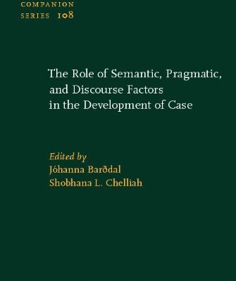 خرید و دانلود نسخه کامل کتاب The Role of Semantic, Pragmatic, and Discourse Factors in the Development of Case (Studies in Language Companion Series)