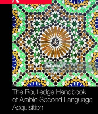 خرید و دانلود نسخه کامل کتاب The Routledge Handbook of Arabic Second Language Acquisition