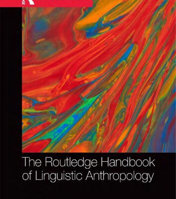خرید و دانلود نسخه کامل کتاب The Routledge Handbook of Linguistic Anthropology