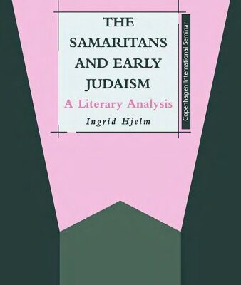 خرید و دانلود نسخه کامل کتاب The Samaritans and Early Judaism: A Literary Analysis (JSOT Supplement Series)