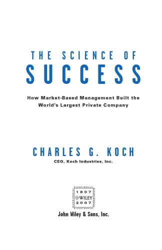 خرید و دانلود نسخه کامل کتاب The Science of Success: How Market-Based Management Built the World’s Largest Private Company_68b4796ce80bf.jpeg خرید و دانلود نسخه کامل کتاب The Science of Success: How Market-Based Management Built the World’s Largest Private Company