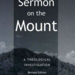 خرید و دانلود نسخه کامل کتاب The Sermon on the Mount: A Theological Investigation, Revised Edition