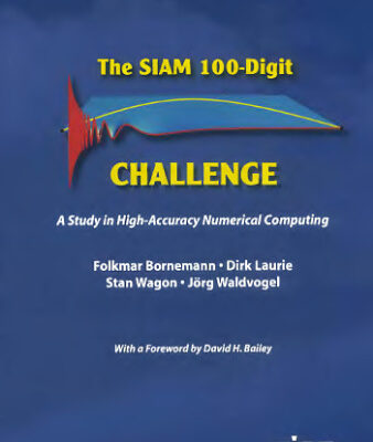 خرید و دانلود نسخه کامل کتاب The SIAM 100-digit challenge: a study in high-accuracy numerical computing