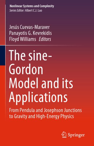 خرید و دانلود نسخه کامل کتاب The sine-Gordon Model and its Applications: From Pendula and Josephson Junctions to Gravity and High-Energy Physics_68b3a4d5c5933.jpeg خرید و دانلود نسخه کامل کتاب The sine-Gordon Model and its Applications: From Pendula and Josephson Junctions to Gravity and High-Energy Physics