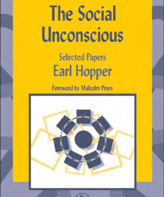 خرید و دانلود نسخه کامل کتاب The Social Unconscious: Selected Papers (International Library of Group Analysis, 22)