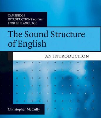 خرید و دانلود نسخه کامل کتاب The Sound Structure of English: An Introduction (Cambridge Introductions to the English Language)
