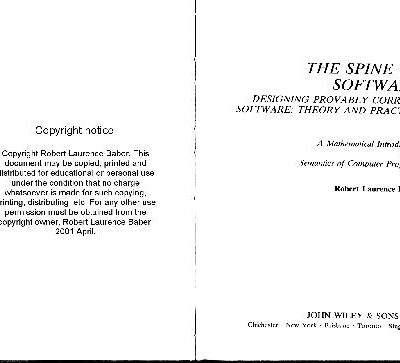 خرید و دانلود نسخه کامل کتاب The Spine of Software: Designing Provably Correct Software: Theory and Practice or a Mathematical Introduction to the Semantics of Computer Program