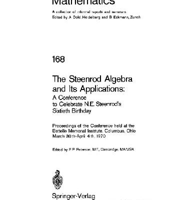 خرید و دانلود نسخه کامل کتاب The Steenrod algebra and its applications: a conference to celebrate N. E. Steenrod’s sixtieth birthday. Proceedings of the conference held at the Battelle Memorial Institute, Columbus, Ohio, March 30th-April 4th, 1970