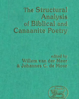 خرید و دانلود نسخه کامل کتاب The Structural Analysis of Biblical and Canaanite Poetry (JSOT Supplement)