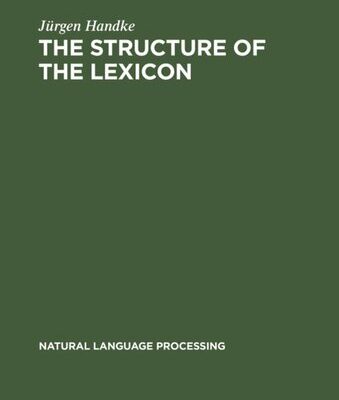 خرید و دانلود نسخه کامل کتاب The Structure of the Lexicon: Human versus Machine
