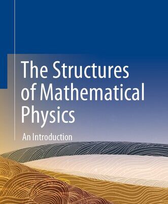 خرید و دانلود نسخه کامل کتاب The Structures of Mathematical Physics: An Introduction