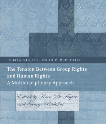 خرید و دانلود نسخه کامل کتاب The Tension Between Group Rights and Human Rights: A Multidisciplinary Approach (Human Rights Law in Perspective)