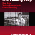 خرید و دانلود نسخه کامل کتاب The Testing Trap: How State Writing Assessments Control Learning (Language and Literacy Series)