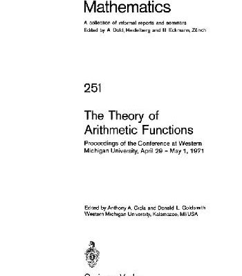 خرید و دانلود نسخه کامل کتاب The theory of arithmetic functions; proceedings of the conference at Western Michigan University, April 29 – May 1, 1971