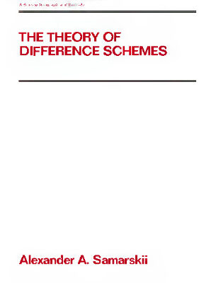 خرید و دانلود نسخه کامل کتاب The Theory of Difference Schemes – Alexander A. Samarskii