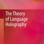 خرید و دانلود نسخه کامل کتاب The Theory of Language Holography