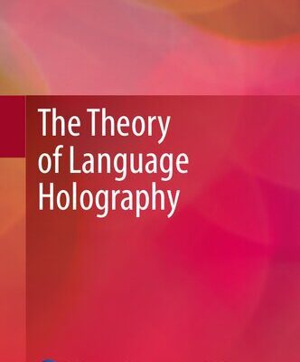 خرید و دانلود نسخه کامل کتاب The Theory of Language Holography