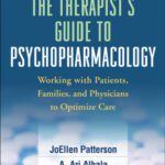 خرید و دانلود نسخه کامل کتاب The Therapist’s Guide to Psychopharmacology, Second Revised Edition: Working with Patients, Families, and Physicians to Optimize Care