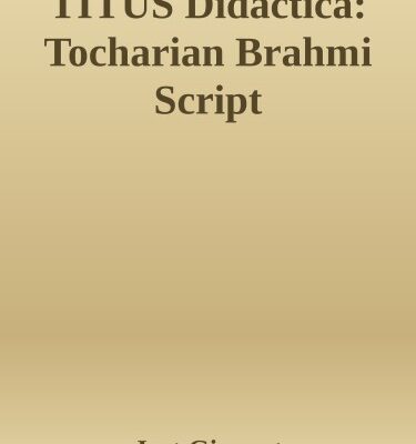 خرید و دانلود نسخه کامل کتاب The Tocharian “Alphabet” / Das tocharische “Alphabet” (“North Turkestan Brāhmī / Nordturkestanische Brāhmī b”)