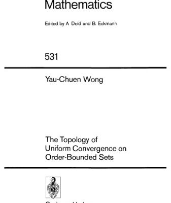 خرید و دانلود نسخه کامل کتاب The Topology of Uniform Convergence on Order-Bounded Sets