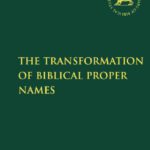خرید و دانلود نسخه کامل کتاب The Transformation of Biblical Proper Names