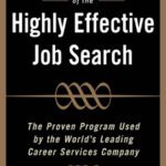 خرید و دانلود نسخه کامل کتاب The Unwritten Rules of the Highly Effective Job Search: The Proven Program Used by the Worlds Leading Career Services Company