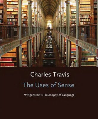 خرید و دانلود نسخه کامل کتاب The Uses of Sense: Wittgenstein’s Philosophy of Language