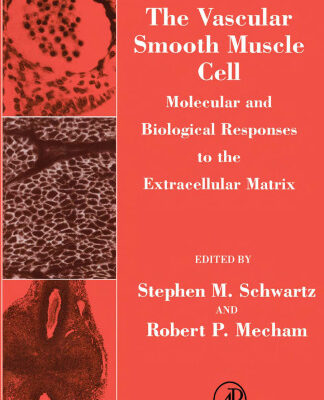 خرید و دانلود نسخه کامل کتاب The Vascular Smooth Muscle Cell: Molecular and Biological Responses to the Extracellular Matrix (Biology of Extracellular Matrix)