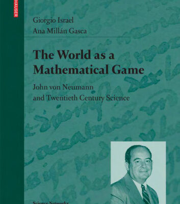 خرید و دانلود نسخه کامل کتاب The world as a mathematical game: John von Neumann and twentieth century science