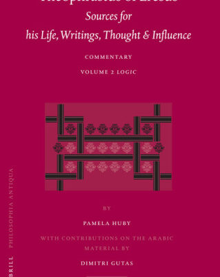خرید و دانلود نسخه کامل کتاب Theophrastus of Eresus: Sources for his Life, Writings, Thought and Influence. Commentary, Volume 2: Logic