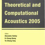 خرید و دانلود نسخه کامل کتاب Theoretical and Computational Acoustics 2005: Hangzhou, China, 19-22 September 2005