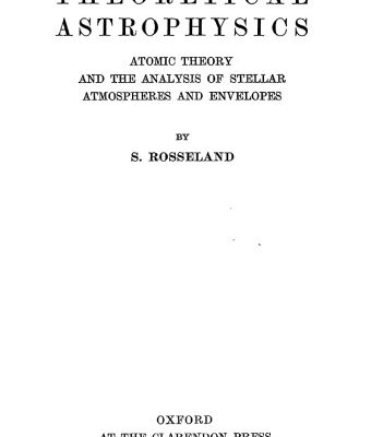 خرید و دانلود نسخه کامل کتاب Theoretical Astrophysics: Atomic Theory and The Analysis of Stellar Atmospheres and Envelopes