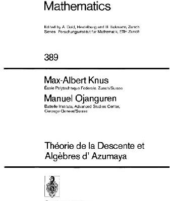 خرید و دانلود نسخه کامل کتاب Theorie de la Descente et Aigebres d’ Azumaya