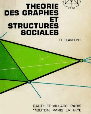 خرید و دانلود نسخه کامل کتاب Théorie des graphes et structures sociales